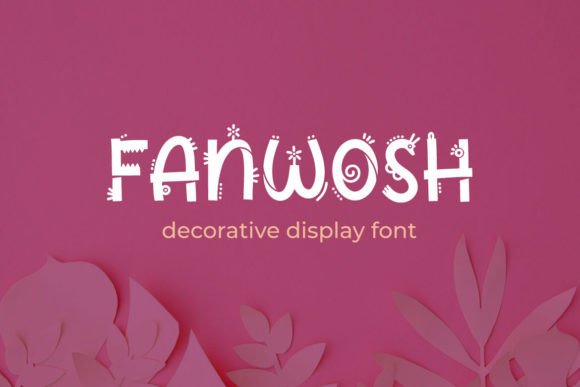 Fanwosh: A Playful Display Font for Modern Web Design