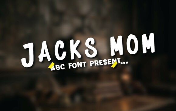 Jacks Mom: The Raw Display Typeface for Bold Marketing