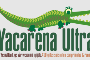 Yacarena Ultra: A Modern Sans Serif Typeface for Editorial Design